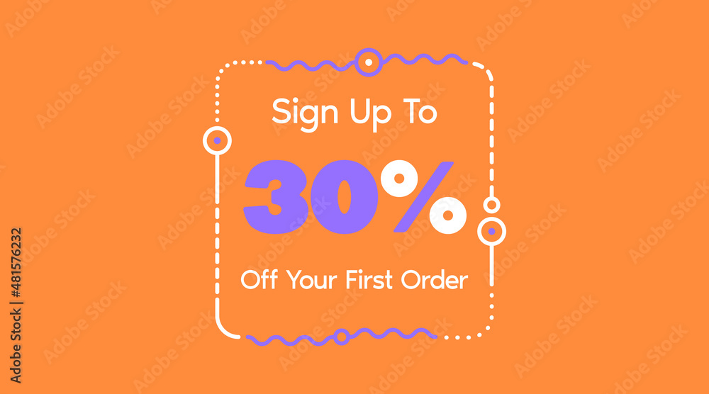 Sign up to 30% off your first order. Sale promotion poster vector illustration. Big sale and super sale coupon code percent discount gift voucher in orange and purple colors