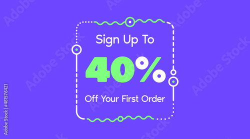 Sign up to 40% off your first order. Sale promotion poster vector illustration. Big sale and super sale coupon code percent discount gift voucher in very peri color