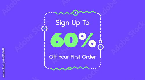 Sign up to 60% off your first order. Sale promotion poster vector illustration. Big sale and super sale coupon code percent discount gift voucher in very peri color