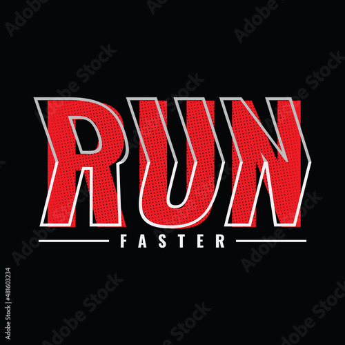 Vector illustration of letter graphic. RUN, perfect for designing t-shirts, shirts, hoodies etc.
