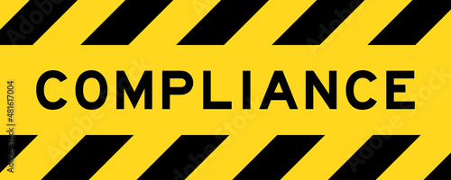 Yellow and black color with line striped label banner with word compliance