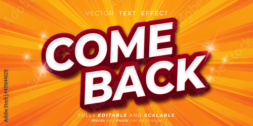 Editable text effect Come Back 3d effect text style concept