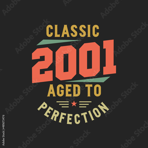 Classic 2001 The Legends. 2001 Vintage Retro Birthday