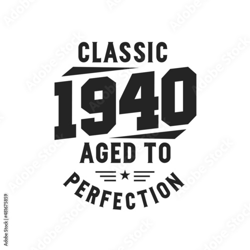 Born in 1940 Vintage Retro Birthday, Classic 1940 The Legends