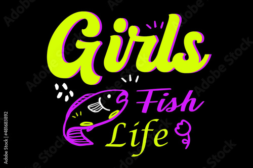 Reel girls fish  Hand drawn lettering phrase  Fishing t shirts design  Calligraphy t shirt design   