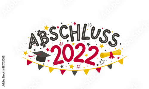 German Doodle Logo for the 2022 graduate with a bachelor cap  rolled scroll  flags and stars. Vector illustration for badge or emblem. Isolated on white background. Translation  Graduation