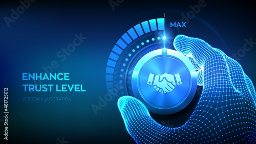 Trust levels knob button. Increasing confidence Level. Wireframe hand turning a trust test knob to the maximum position. High confidence level concept. Vector illustration.
