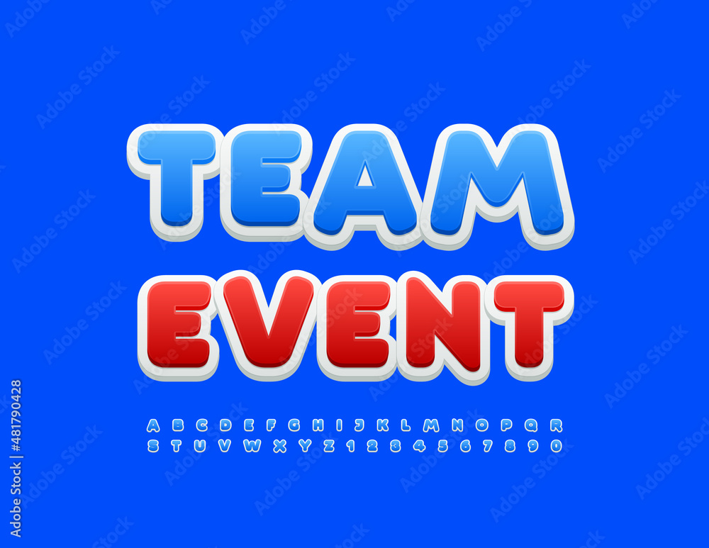 Vector bright poster Team Event with blue modern Font. Trendy style Alphabet Letters and Numbers set Vector bright poster Team Event with blue modern Font. Trendy style Alphabet Letters and Numbers set
