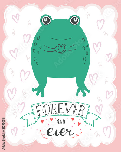 Vector illustration cute kawaii romantic frog with lettering Forever and ever . Valentine s day concept cartoon characters in love 