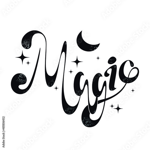 Lettering "Magic". Vector illustration, calligraphy, print.