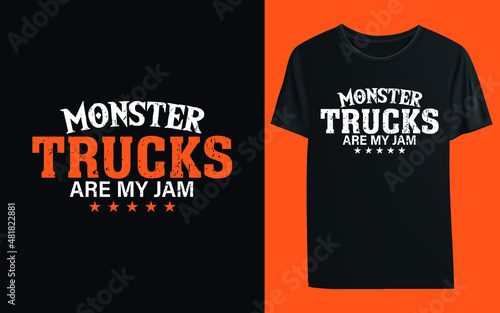 Monster Trucks are my Jam T-shirt