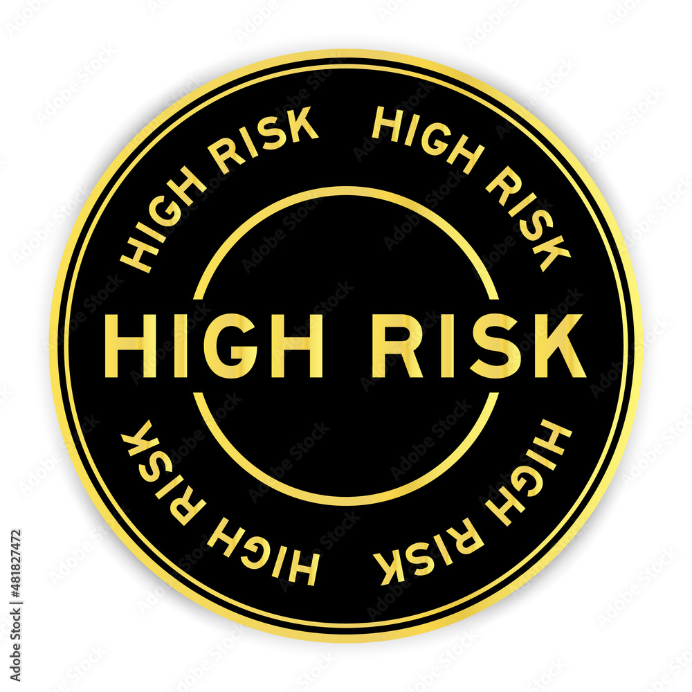 Black and gold color round label sticker with word high risk on white background