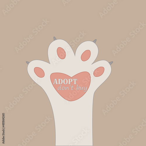Cat's paw with the inscription to adopt animals. Shelter vector banner.