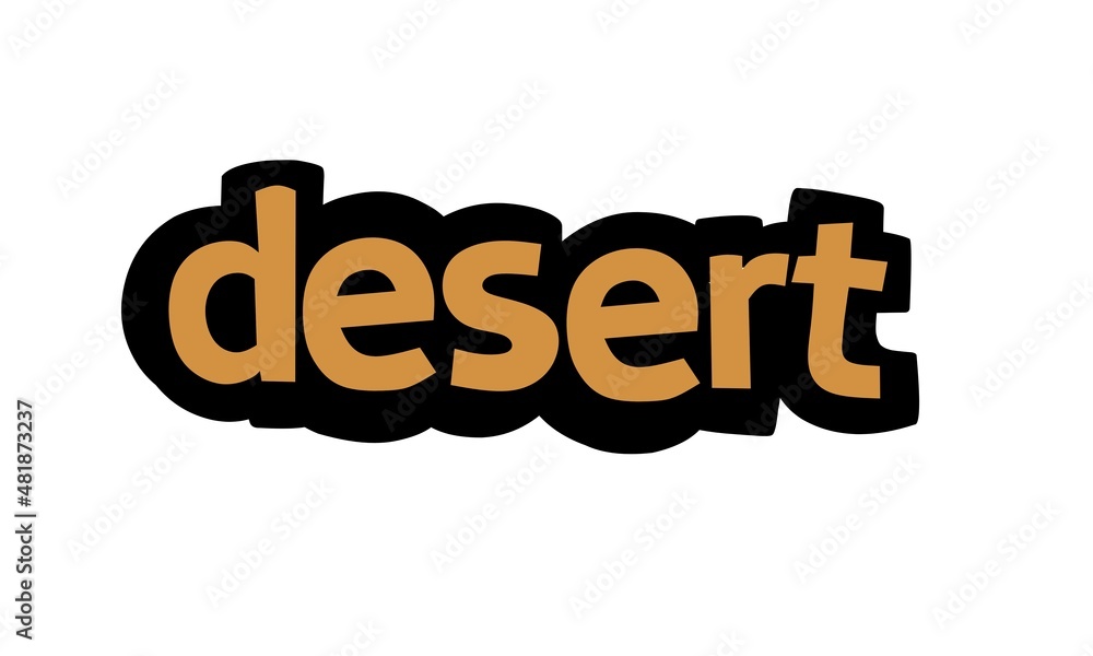 DESERT writing vector design on white background DESERT writing vector design on white background