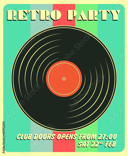 Vintage retro clubbing poster. Colors of the 70s. Retro Party vector print for t shirt, sticker, poster and background usage.