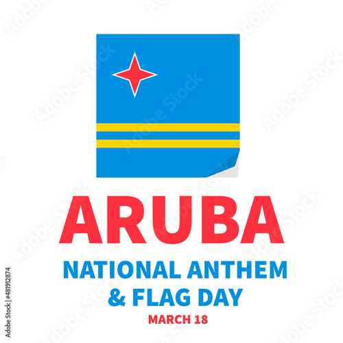 Free Download Aruba National Anthem and Flag Day typography poster. Holiday celebrated on March 18. Vector template for typography poster, banner, greeting card, flyer, etc - GFXLoad