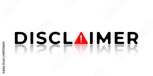Disclaimer title text.Black and red font color with shadow reflection
