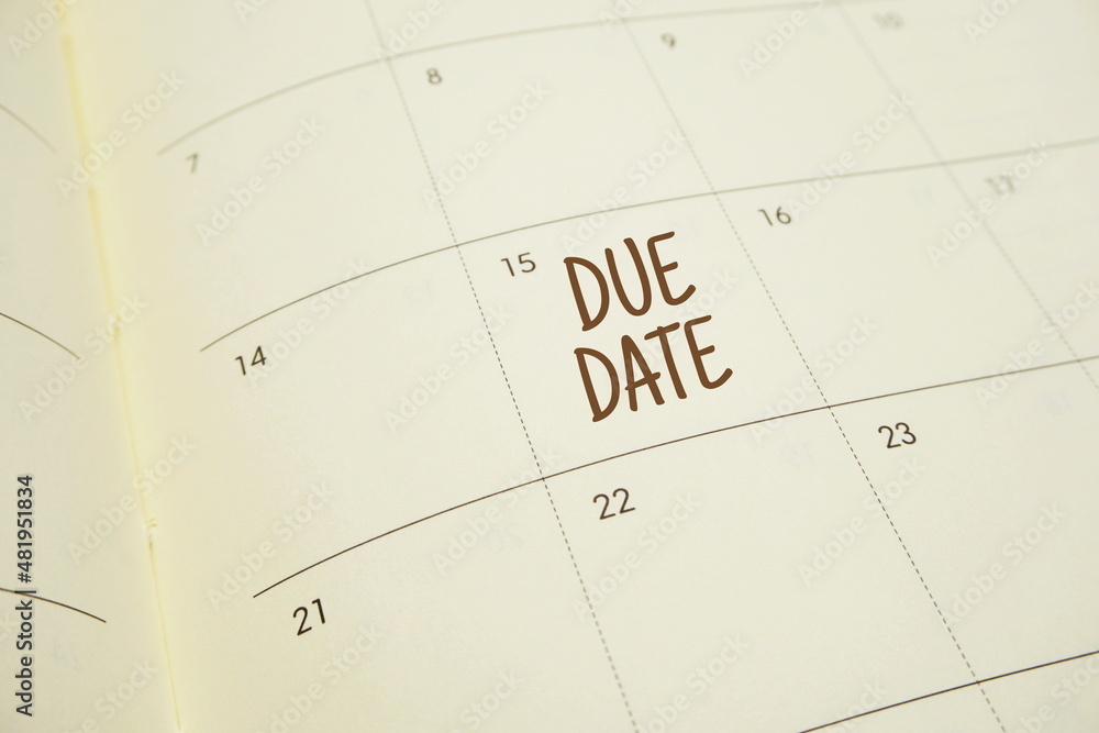 Due Date typography text on schedule planning Due Date typography text on schedule planning