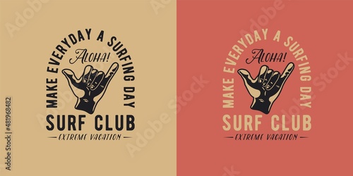 Shaka gesture. Hand that shows surfer hawaii surfing gesture. Summer t shirt print for tropikal, oceanic beach