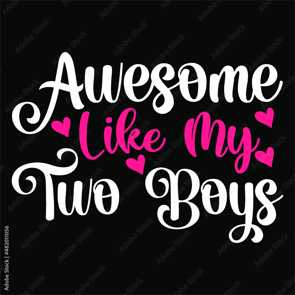 WESOME LIKE MY TWO BOYS SVG
