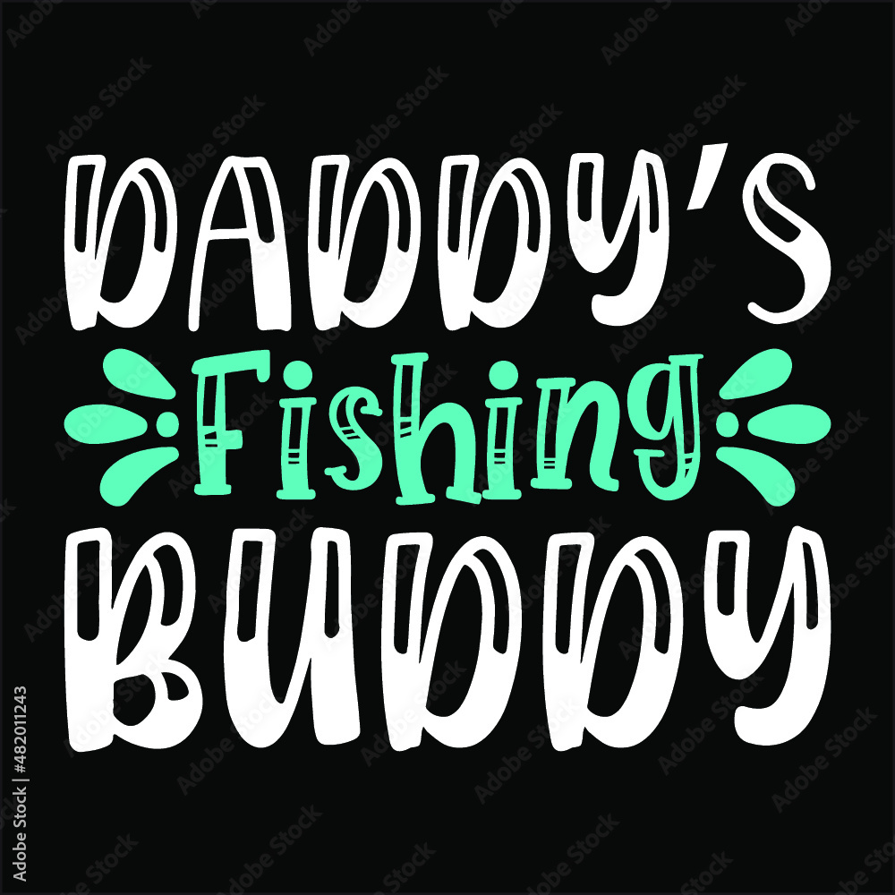 DADDY'S FISHING BUDDY SVG