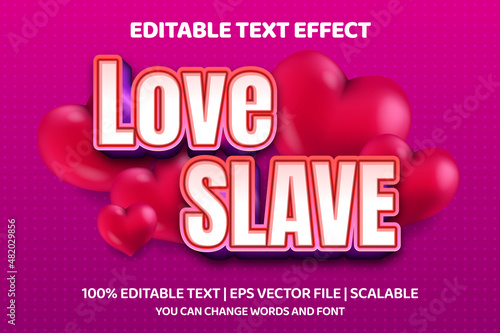 love slave editable text style effect with 3d heart element