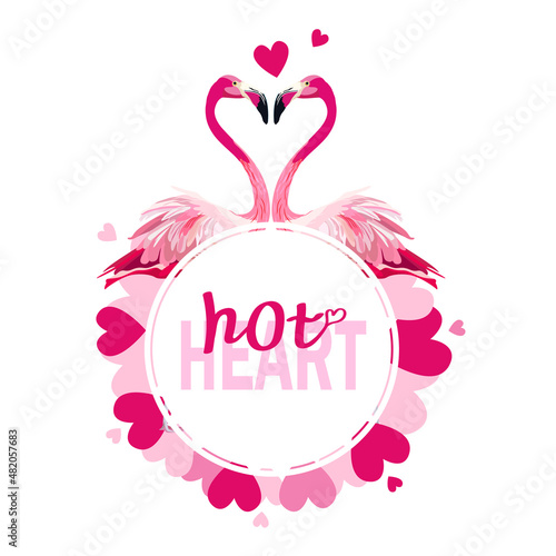 Wallpaper Mural Pink flamingo and inscription hot heart, round frame of hearts. Love concept. Beautiful floral exotic frame isolated on white background Torontodigital.ca