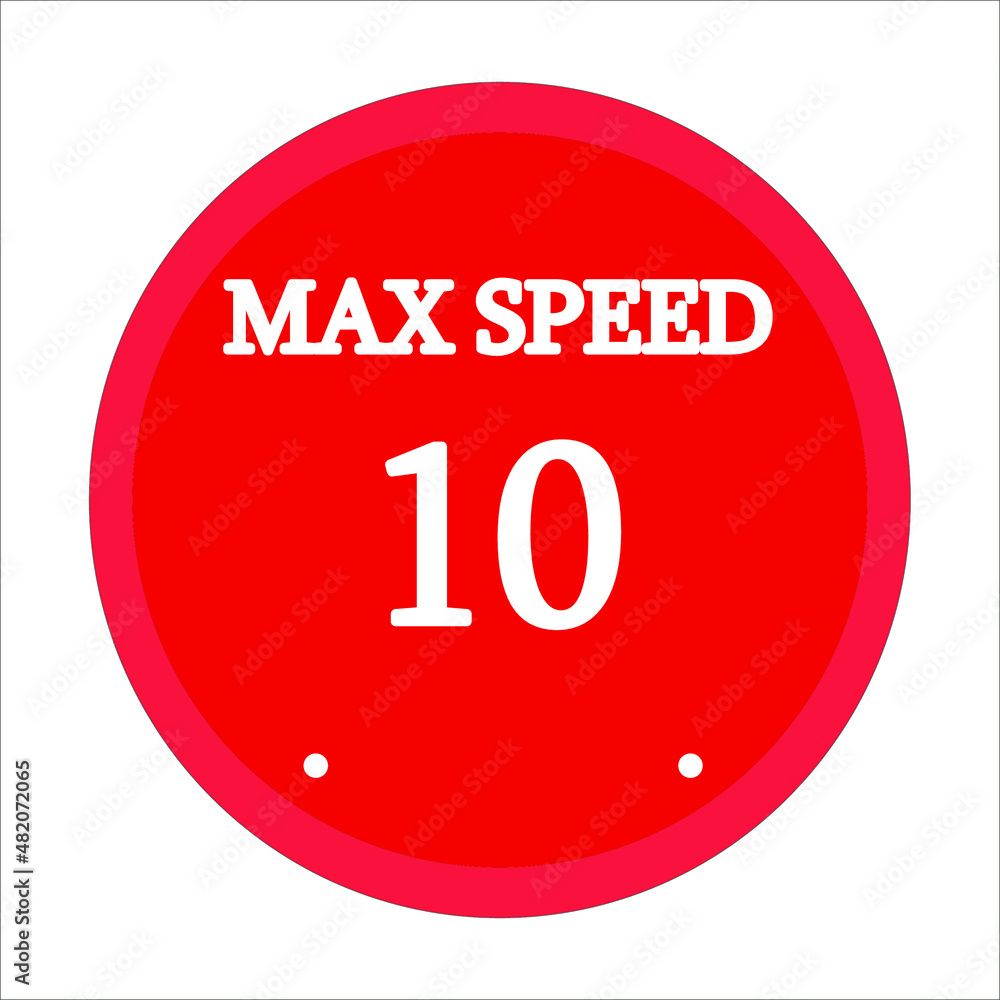 maximum speed 10. Red circle and white background maximum speed 10. Red circle and white background