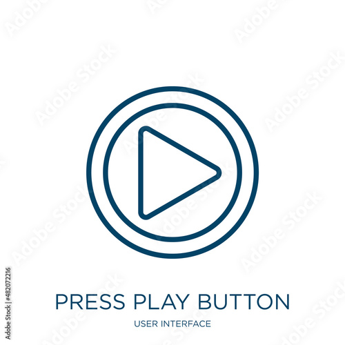 press play button icon from user interface collection. Thin linear press play button, play, button outline icon isolated on white background. Line vector press play button sign, symbol for web and