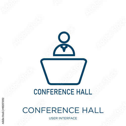 conference hall icon from user interface collection. Thin linear conference hall, conference, hall outline icon isolated on white background. Line vector conference hall sign, symbol for web and