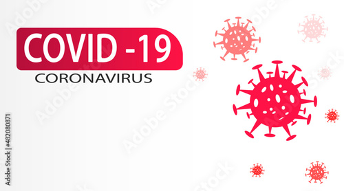 Coronavirus 2019-nCoV, Covid-19. Coronavirus outbreak concept. Covid-19 coronavirus infection Virus covid-19.
