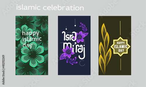 Islamic day celebration poster .modern neon flower theme in nice colorful design. Featuring beautiful flowers with the theme of Ramadan, isra mi'raj and islamic days .trendy poster typography .eps 10