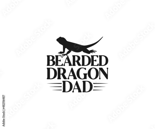 Bearded Dragon SVG, Bearded Dragon Dad,  Bearded Dragon Quotes, Bearded Dragon SVG, Funny Reptile Svg, Bearded Dragon Sayings, Beardie SVG, Bearded Dragon photo