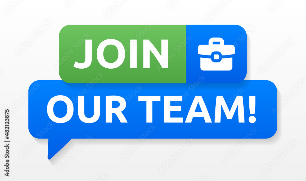 Join our team on speech bubble sign. Join our team on speech bubble sign.