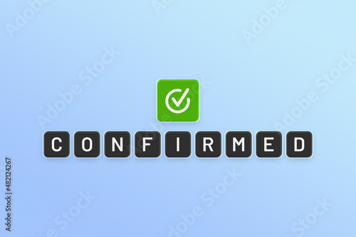 Confirmed banner. Confirmed text on typography on blue background.