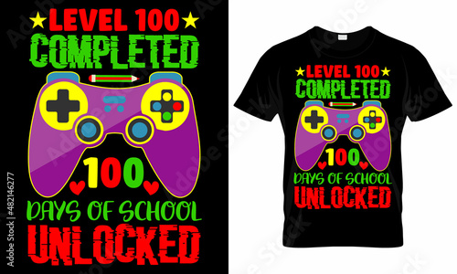 Level 100 complete 100 days of school unlocked T shirt Design - Kids gaming  t shirt
