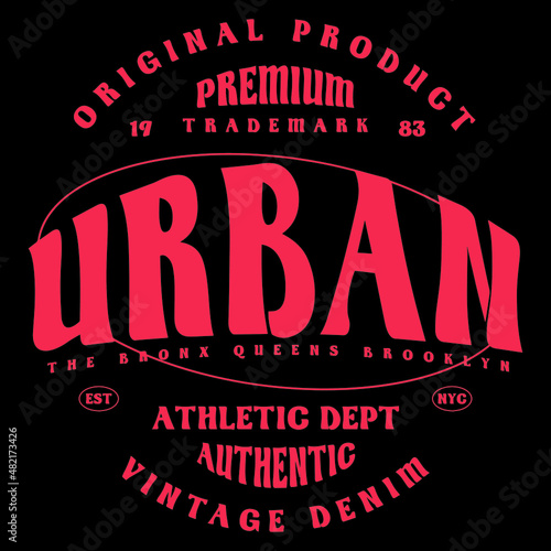 Urban denim slogan Vector design for t-shirt graphics, banner, fashion prints, slogan tees, stickers, flyer, posters and other creative uses	
