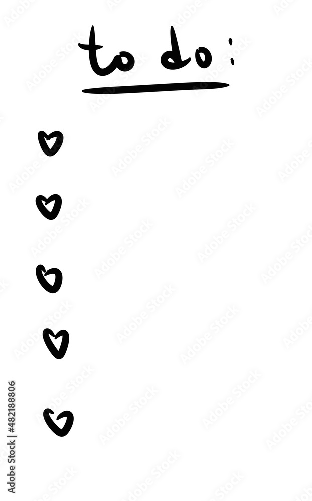 To do - handwritten underline phrase on the top of empty white paper sheet with hearts bullets. Black on white. Template for filling out the form. Great as blank, overlay, insert, design element etc. To do - handwritten underline phrase on the top of empty white paper sheet with hearts bullets. Black on white. Template for filling out the form. Great as blank, overlay, insert, design element etc.