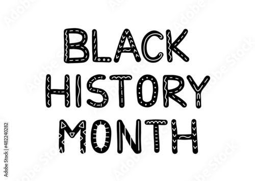 Black history month. Hand drawn text on white background.