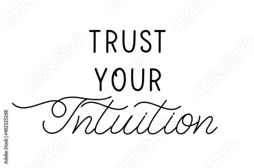 Trust your intuition - hand lettering inscription poster