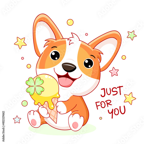 Cute yummy card in kawaii style. Lovely little corgi puppy with ice cream. Inscription Just for you. Can be used for t-shirt print, stickers, greeting card design. Vector illustration EPS8