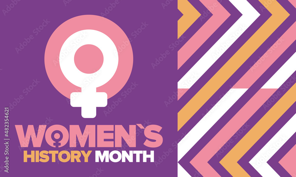 Women's History Month in March. Women's rights and Equality. Girl power in world. Female symbol in vector. Celebrated annually to mark women’s contribution to history. Poster, postcard, illustration Women's History Month in March. Women's rights and Equality. Girl power in world. Female symbol in vector. Celebrated annually to mark women’s contribution to history. Poster, postcard, illustration