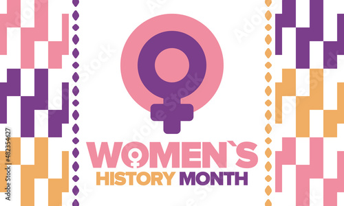 Women's History Month in March. Women's rights and Equality. Girl power in world. Female symbol in vector. Celebrated annually to mark women’s contribution to history. Poster, postcard, illustration