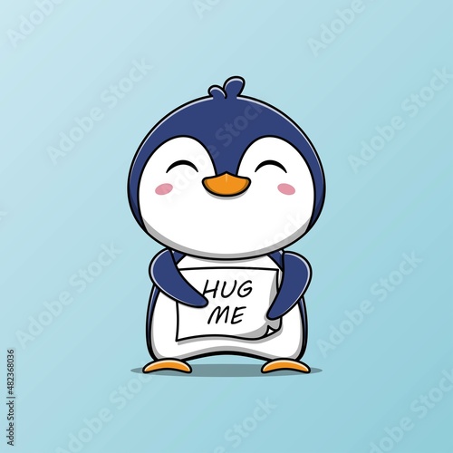 Cute penguin holding a paper that says "hug me" vector illustration