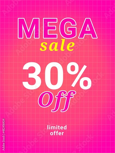 30% off on pink background. Thirty percent off written on a pink background. Mega sale written with white and yellow letters on pink background. Limited offer.