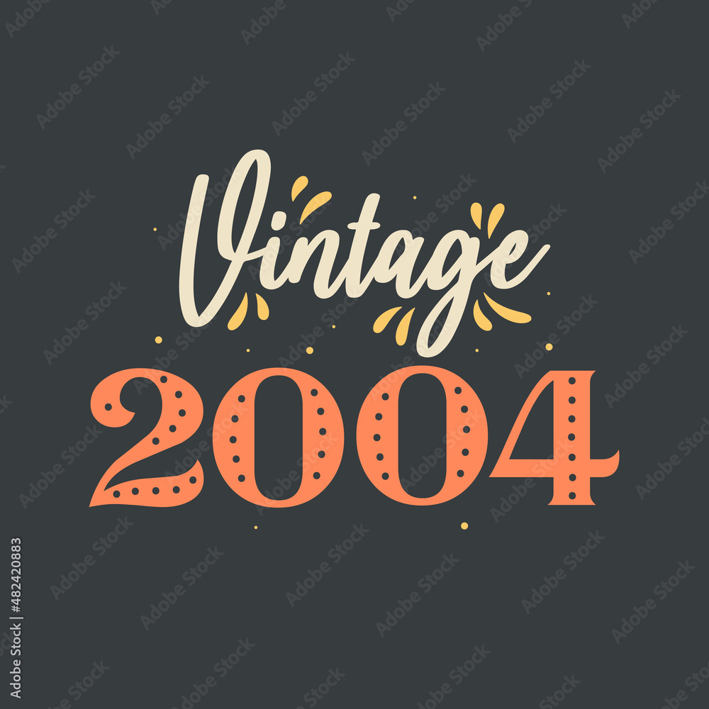 Vintage 2004. 2004 Vintage Retro Birthday