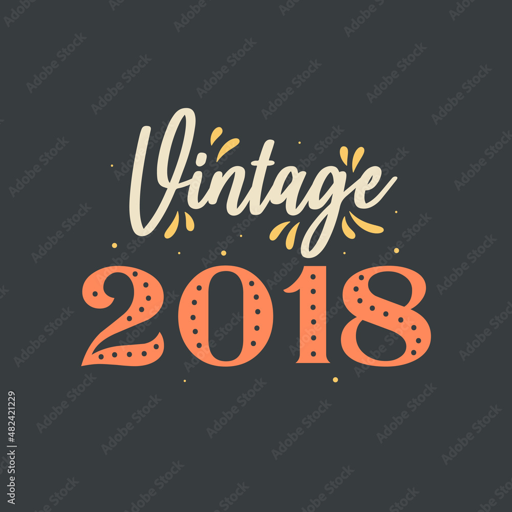 Vintage 2018. 2018 Vintage Retro Birthday