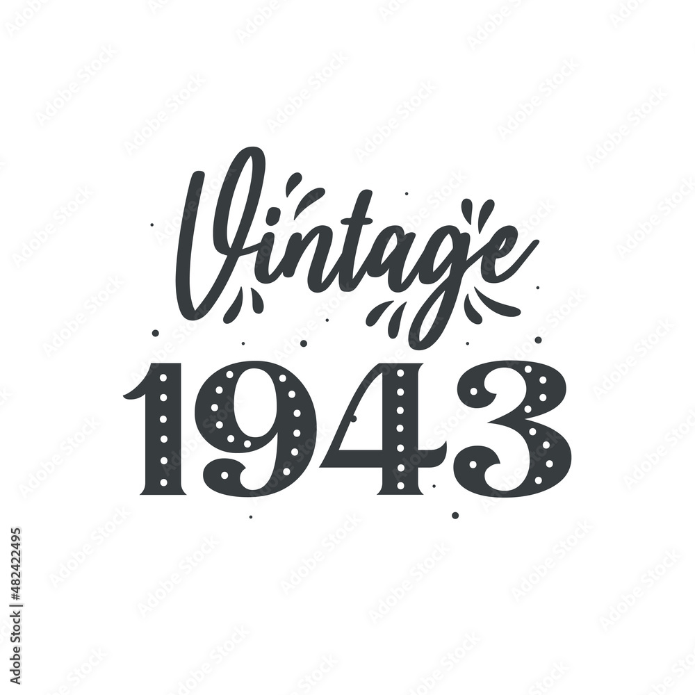 Born in 1943 Vintage Retro Birthday, Vintage 1943