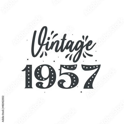 Born in 1957 Vintage Retro Birthday, Vintage 1957
