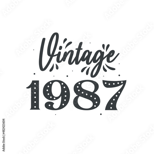 Born in 1987 Vintage Retro Birthday, Vintage 1987